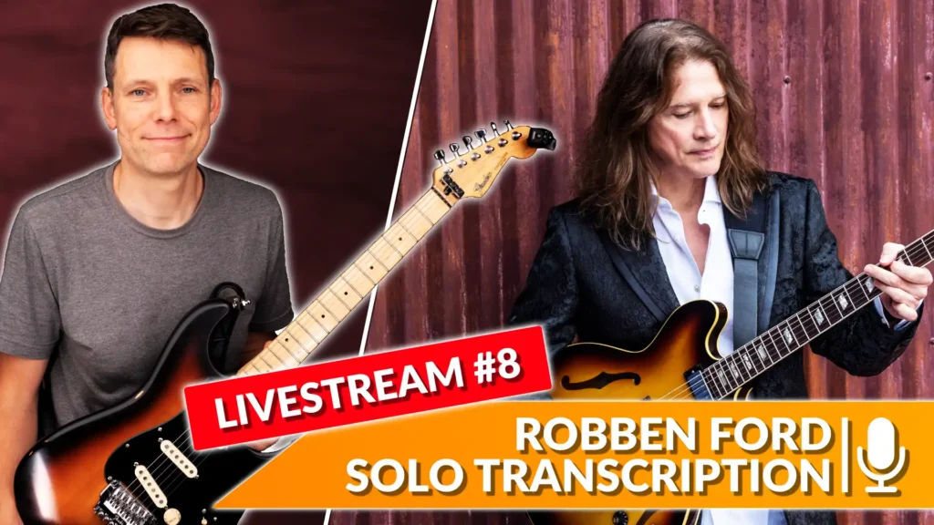 Robben Ford Blues Guitar Solo Transcription Live Stream #8