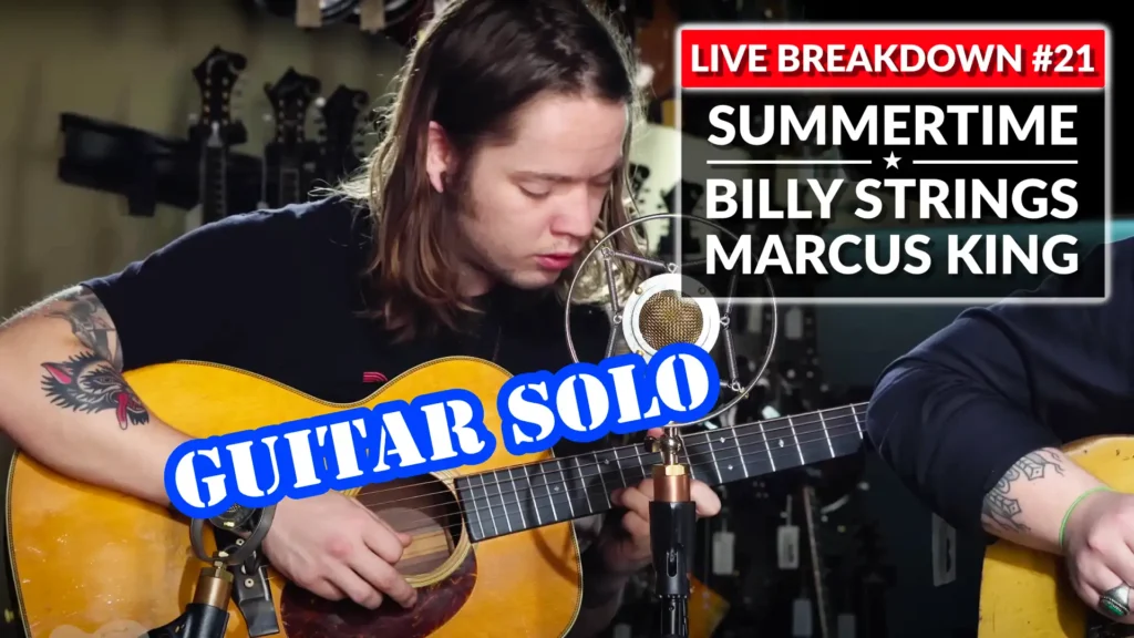 Summertime Billy Strings Marcus King Live Guitar Tutorial 21